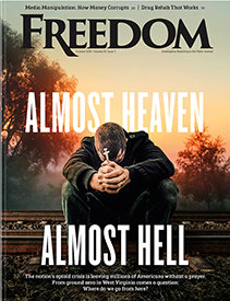 Freedom Magazine. September 2018 issue “Almost Heaven. Almost Hell”